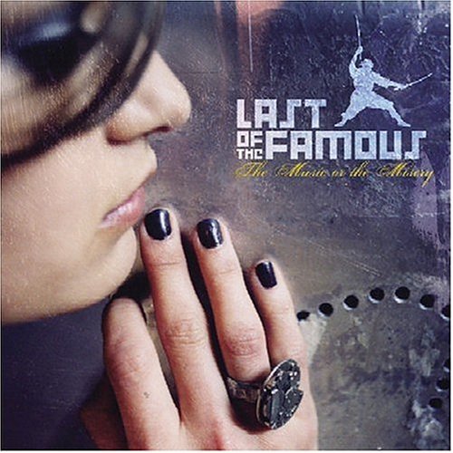 LAST OF THE FAMOUS/MUSIC OR THE MISERY