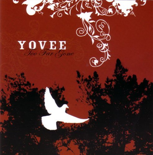 Yovee/Too Far Gone