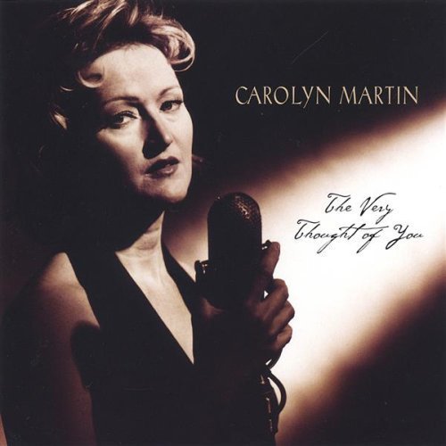 Carolyn Martin/Very Thought Of You