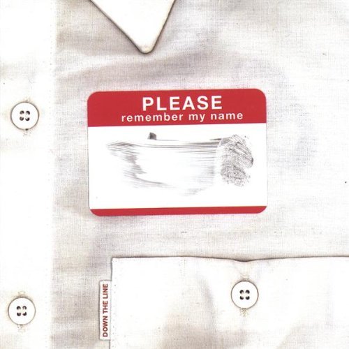 Down The Line/Please Remember My Name