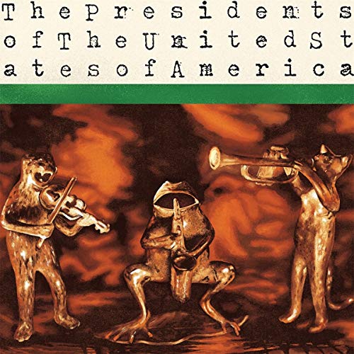 Presidents Of The United States Of America/Presidents Of The United States Of America