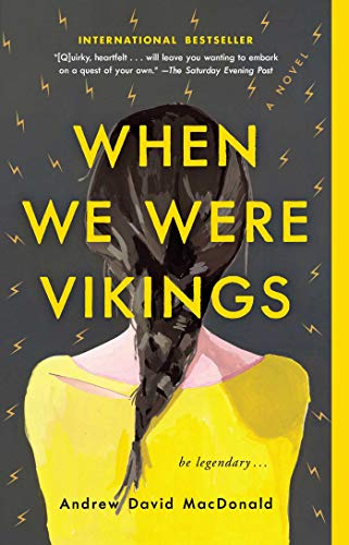 Andrew David MacDonald/When We Were Vikings