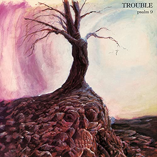 Trouble/Psalm 9 (2020 Remaster)