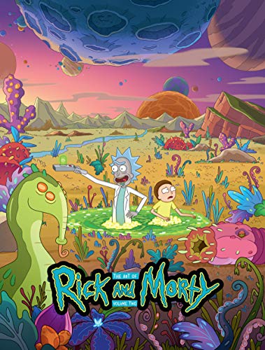 Justin Roiland/The Art of Rick and Morty Vol. 2