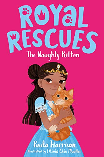 Paula Harrison/Royal Rescues #1@The Naughty Kitten