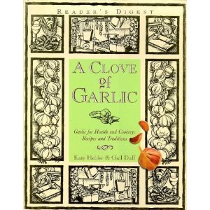 Katy Holder And Gail Duff A Clove Of Garlic Recipes And Traditions 