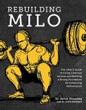 Aaron Horschig Rebuilding Milo The Lifter's Guide To Fixing Common Injuries And 