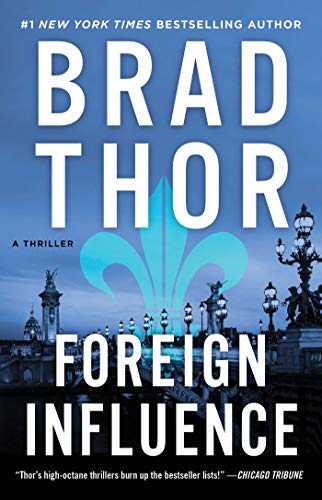 Brad Thor/Foreign Influence, Volume 9@A Thriller
