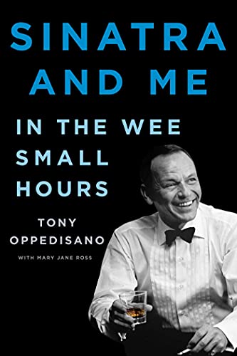 Tony Oppedisano/Sinatra and Me@In the Wee Small Hours