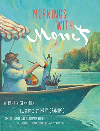 Barb Rosenstock Mornings With Monet 