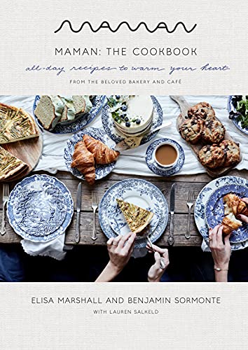 Elisa Marshall Maman The Cookbook All Day Recipes To Warm Your Heart 