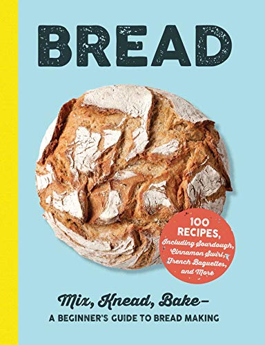 Adams Media Bread Mix Knead Bake A Beginner's Guide To Bread Mak 