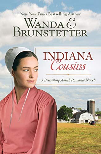 Wanda E. Brunstetter/Indiana Cousins@ 3 Bestselling Amish Romance Novels