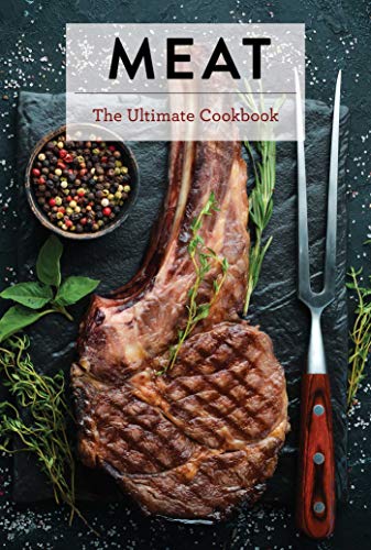 Keith Sarasin Meat The Ultimate Cookbook 