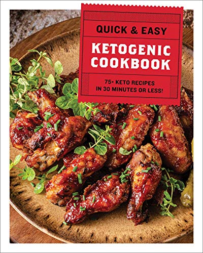 Cider Mill Press The Quick & Easy Ketogenic Cookbook 75+ Recipes In 30 Minutes Or Less 