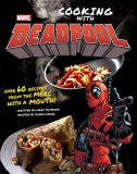 Marc Sumerak Marvel Comics Cooking With Deadpool 