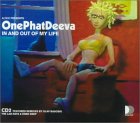 Onephatdeeva AFTC/In And Out Of My Life Pt.2