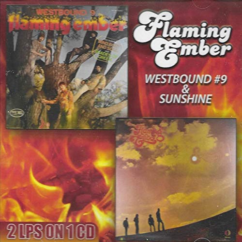 Flaming Ember/Westbound 9 / Sunshine
