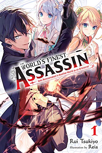 Reia The World's Finest Assassin Gets Reincarnated In A Volume 1 