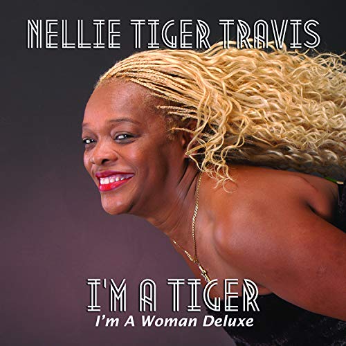 Nellie Tiger Travis/I'M A Tiger: I'M A Woman