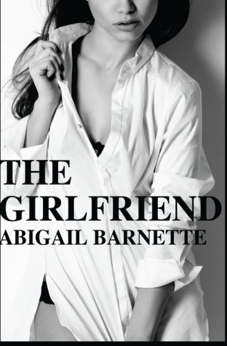 Abigail Barnette/The Girlfriend