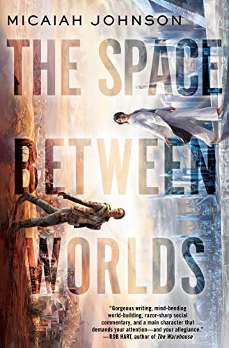 Micaiah Johnson/The Space Between Worlds