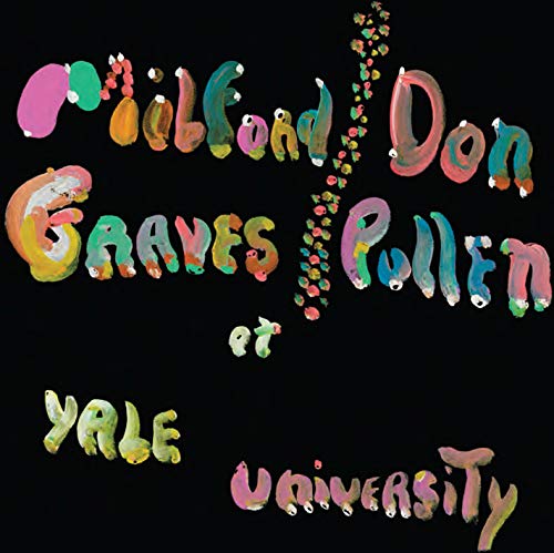 Milford Graves & Don Pullen/The Complete Yale Concert, 1966