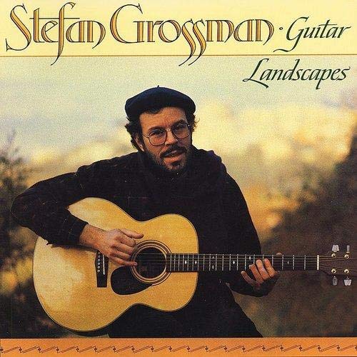 Stefan Grossman/Guitar Landscapes
