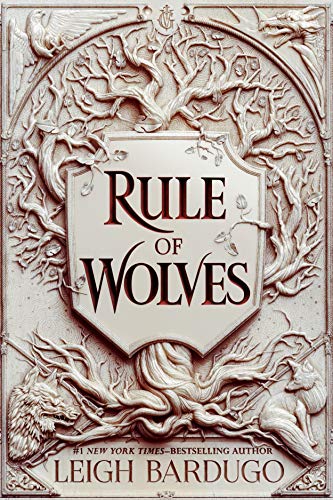 Leigh Bardugo/Rule of Wolves