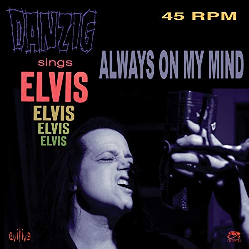 Danzig/Always On My Mind