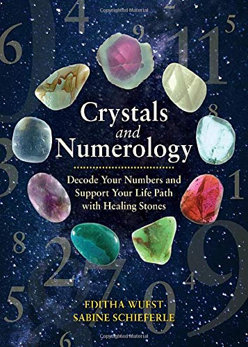 Editha Wuest/Crystals and Numerology@ Decode Your Numbers and Support Your Life Path wi