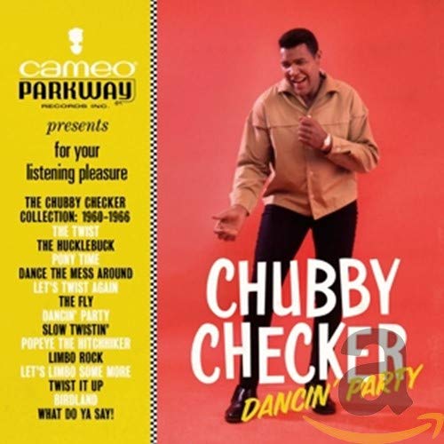 Chubby Checker/Dancin' Party: The Chubby Checker Collection (1960-1966)