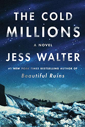 Jess Walter/The Cold Millions