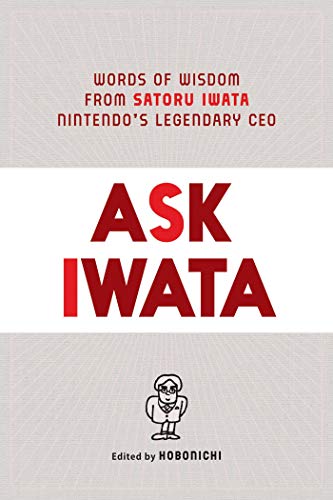 Hobonichi/Ask Iwata@Words of Wisdom from Satoru Iwata, Nintendo's Legendary CEO