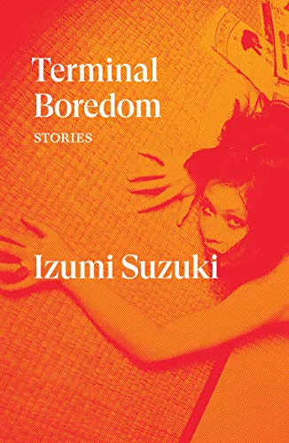 Izumi Suzuki/Terminal Boredom@Stories