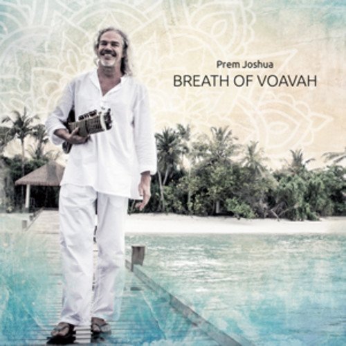 Prem Joshua/Breath Of Voavah