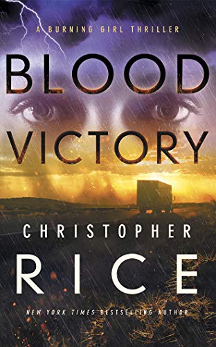 Christopher Rice/Blood Victory@ A Burning Girl Thriller