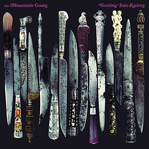 The Mountain Goats/Getting Into Knives