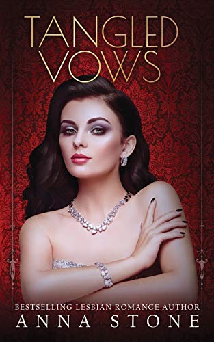 Anna Stone/Tangled Vows