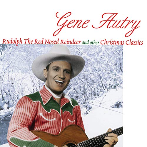 Gene Autry/Rudoloph The Red-Nosed Reindeer & Other Favorites