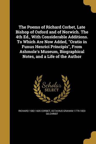 Richard 1582-1635 Corbet/The Poems of Richard Corbet, Late Bishop of Oxford