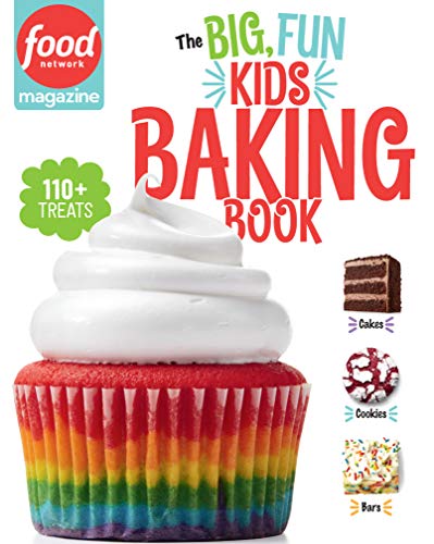 Food Network Magazine Food Network Magazine The Big Fun Kids Baking Boo 110+ Recipes For Young Bakers 