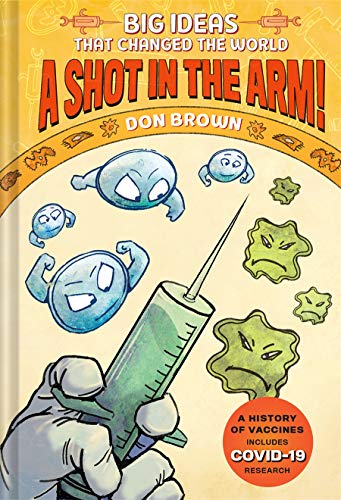 Don Brown/A Shot in the Arm!@ Big Ideas That Changed the World #3