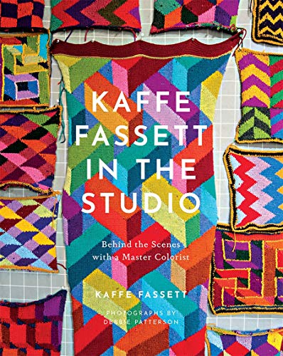 Kaffe Fassett Kaffe Fassett In The Studio Behind The Scenes With A Master Colorist 
