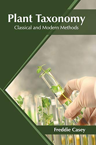 Freddie Casey/Plant Taxonomy@ Classical and Modern Methods