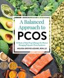 Melissa Groves A Balanced Approach To Pcos 16 Weeks Of Meal Prep & Recipes For Women Managin 