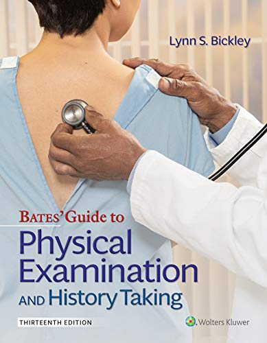 Lynn S. Bickley Bates' Guide To Physical Examination And History T 0013 Edition; 
