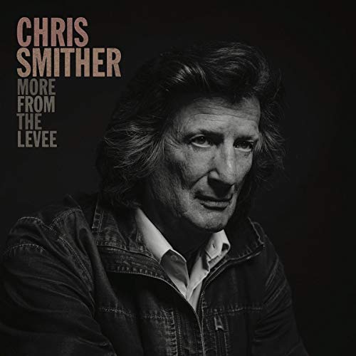 Chris Smither/More From The Levee