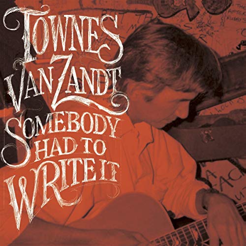 Townes Van Zandt/Somebody Had To Write It@LP