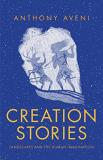 Anthony Aveni Creation Stories Landscapes And The Human Imagination 